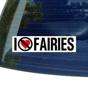  I Hate Anti FAIRIES   Window Bumper Sticker Automotive