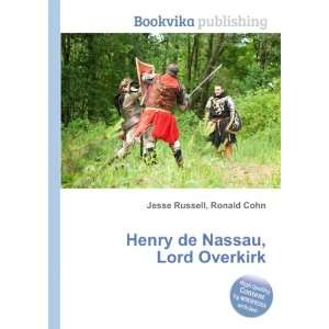  Henry de Nassau, Lord Overkirk Ronald Cohn Jesse Russell Books