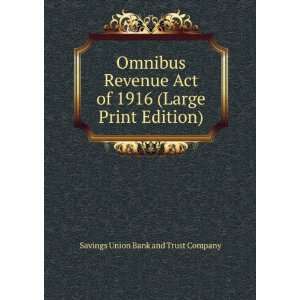Omnibus Revenue Act of 1916 Savings Union Bank and Trust Company 
