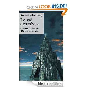 Le roi des rêves (Ailleurs et demain) (French Edition) Robert 