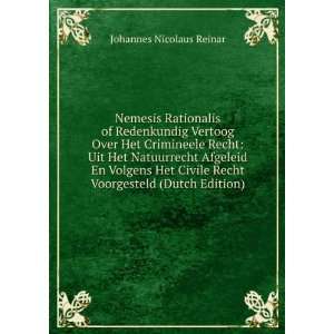   Recht Voorgesteld (Dutch Edition) Johannes Nicolaus Reinar Books