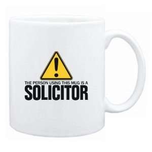 New  The Person Using This Mug Is A Solicitor  Mug Occupations 