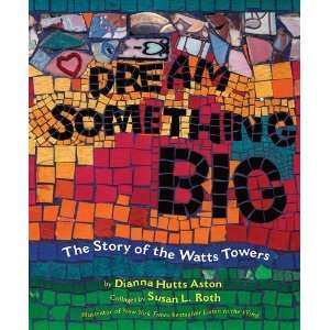  Dream Something Big [Hardcover] Dianna Hutts Aston Books