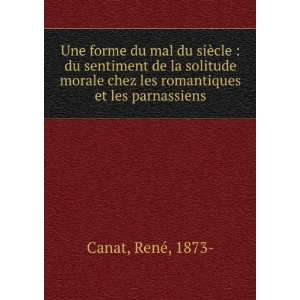   chez les romantiques et les parnassiens RenÃ©, 1873  Canat Books