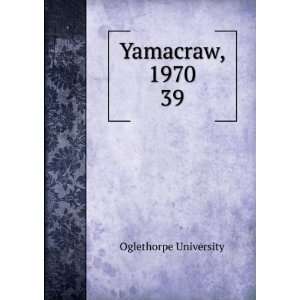  Yamacraw, 1970. 39 Oglethorpe University Books