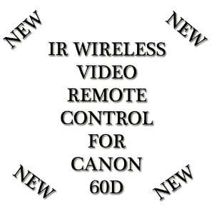   VIDEO WIRELESS SHUTTER RELASE for CANON 60D SLR CAMERA