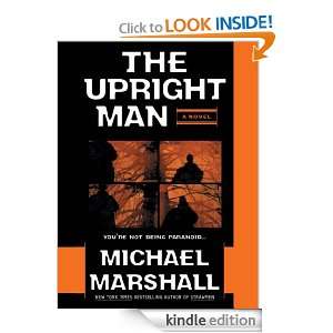 The Upright Man (Straw Men) Michael Marshall  Kindle 