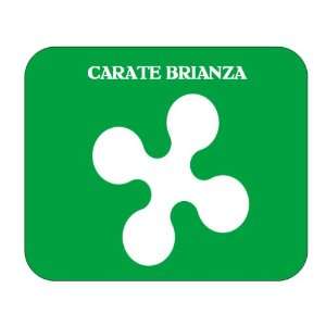    Italy Region   Lombardy, Carate Brianza Mouse Pad 
