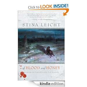 Of Blood and Honey Stina Leicht  Kindle Store