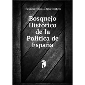   ­tica de EspaÃ±a Francisco de Paula Martinez de la Rosa Books