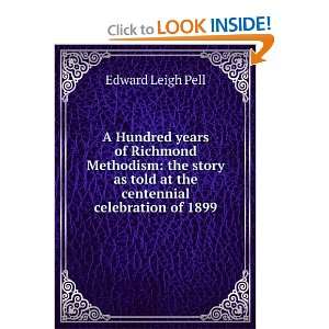   told at the centennial celebration of 1899 Edward Leigh Pell Books