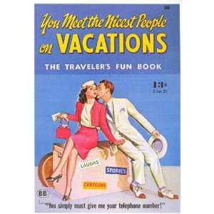  You Meet the Nicest People On Vacations Movie Poster (11 x 