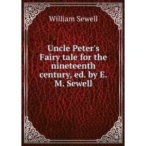  Uncle Peters Fairy tale for the nineteenth century, ed. by E 