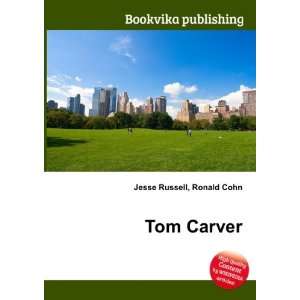  Tom Carver Ronald Cohn Jesse Russell Books