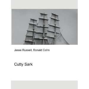  Cutty Sark Ronald Cohn Jesse Russell Books
