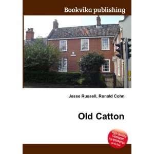  Old Catton Ronald Cohn Jesse Russell Books