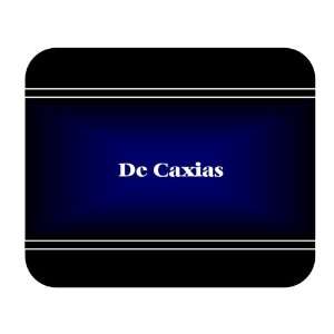    Personalized Name Gift   De Caxias Mouse Pad 
