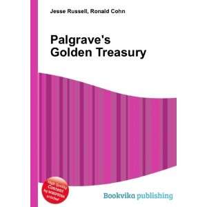  Palgraves Golden Treasury Ronald Cohn Jesse Russell 