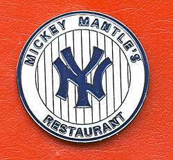 YANKEES MICKEY MANTLES RESTAURANT COLLECTOR PIN W@W  