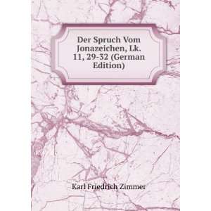  Der Spruch Vom Jonazeichen, Lk. 11, 29 32 (German Edition 