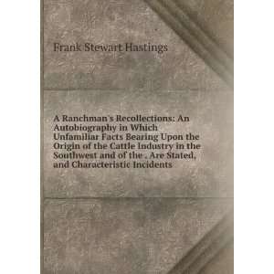   incidents recorded Frank Stewart Hastings  Books