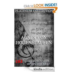 Gaspare Spontini   Agnes von Hohenstaufen (Kommentierte Ausgabe 