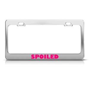 Spoiled Pink Metal license plate frame Tag Holder