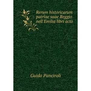   Reggio Nellemilia Libri Acto (Latin Edition) Guido Panciroli Books