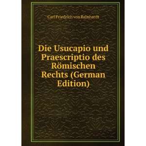   mischen Rechts (German Edition) Carl Friedrich von Reinhardt Books