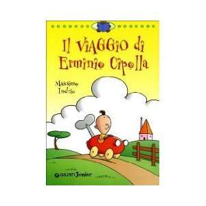  Il viaggio di Erminio Cipolla Massimo Indrio Books
