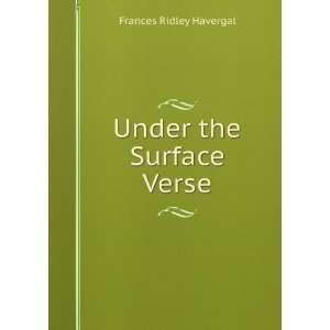  Under the Surface Verse. Frances Ridley Havergal Books