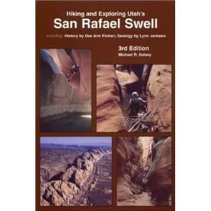  Kelsey Publishing San Rafael Swell 3rd Ed Michael Kelsey 