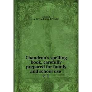  Chaudrons spelling book, carefully prepared for family 