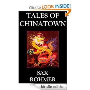 Tales of Chinatown Sax Rohmer  Kindle Store