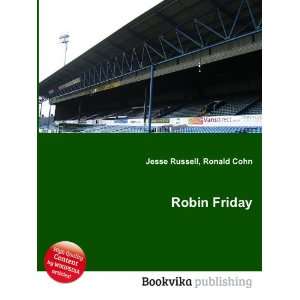  Robin Friday Ronald Cohn Jesse Russell Books