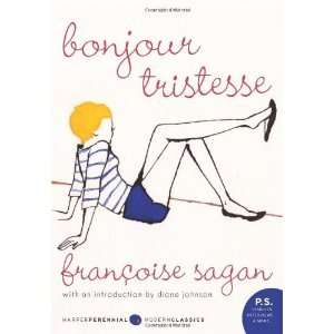   Bonjour Tristesse A Novel (P.S.) [Paperback] Francoise Sagan Books