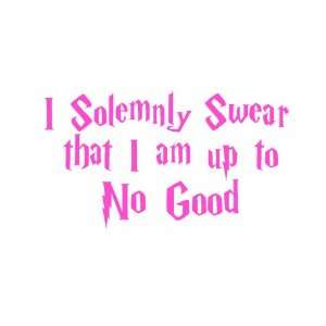  I Solemnly Swear That I Am Up To No Good Vinyl Wall Decal 