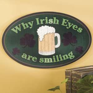  Why Irish Eyes are Smiling Sign   Party Decorations & Wall 