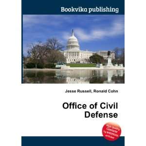  Office of Civil Defense Ronald Cohn Jesse Russell Books