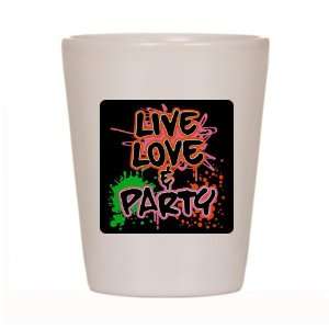   Shot Glass White of Live Love and Party (80s Decor) 