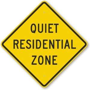  Quiet Residential Zone Engineer Grade Sign, 24 x 24 