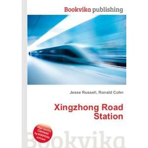  Xingzhong Road Station Ronald Cohn Jesse Russell Books