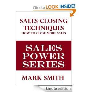 SUPER SALES CLOSING TECHNIQUES How To Close More Sales (Sales Power 