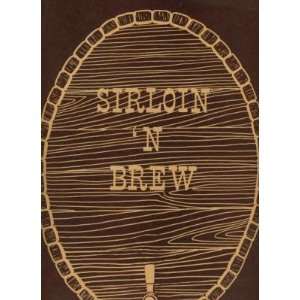  Sirloin N Brew Menu Des Moines Iowa 1980s Everything 