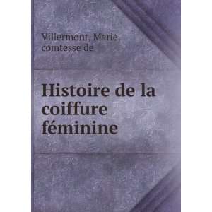  Histoire de la coiffure fÃ©minine Marie, comtesse de 