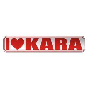 LOVE KARA  STREET SIGN NAME 