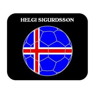  Helgi Sigurdsson (Iceland) Soccer Mouse Pad Everything 