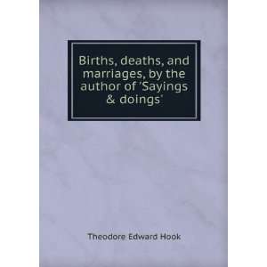  , by the author of Sayings & doings. Theodore Edward Hook Books