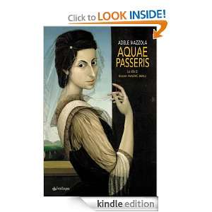 Aquae Passeris (Italian Edition) Adele Mazzola  Kindle 