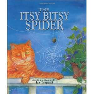   The Itsy Bitsy Spider (Nursery Rhyme) [Hardcover] Iza Trapani Books